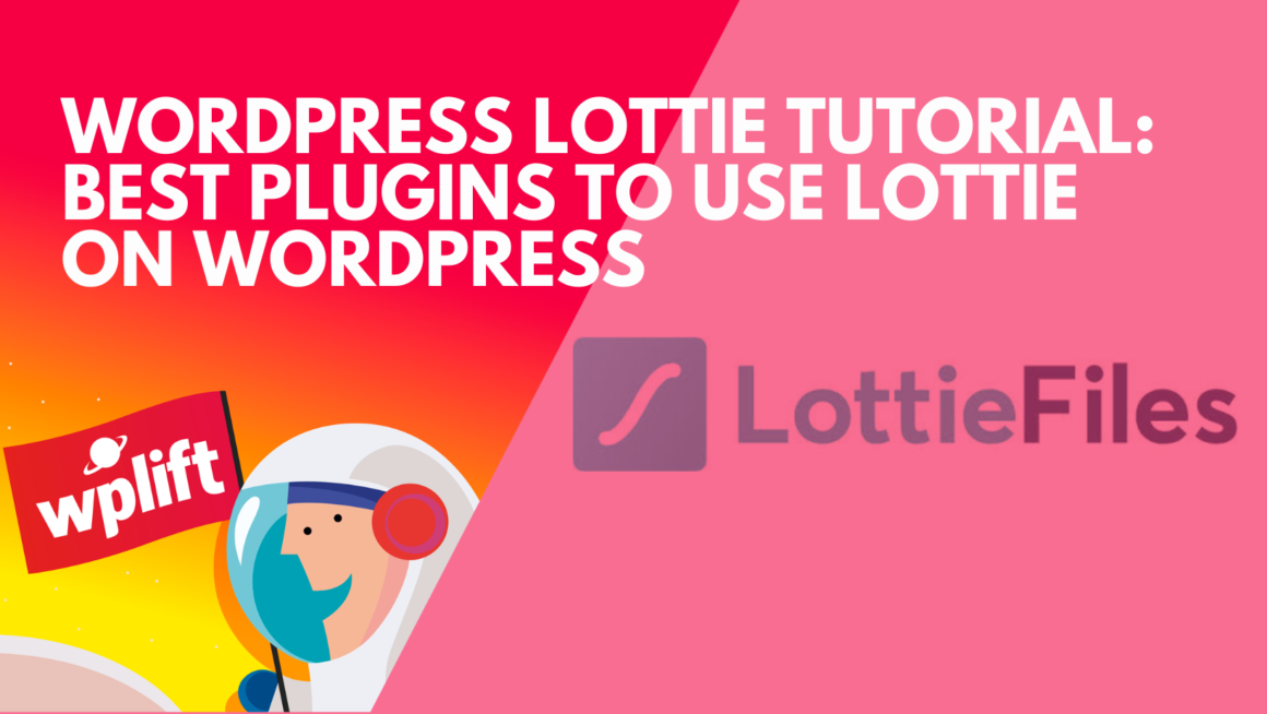 WordPress Lottie Tutorial: Best Plugins to Use Lottie on WordPress