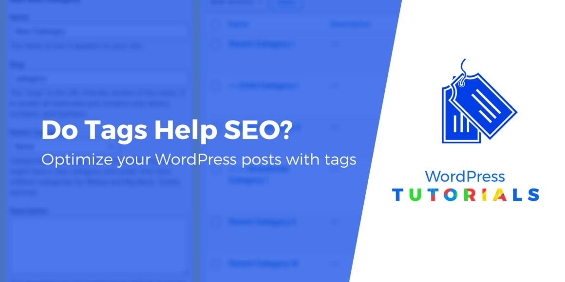 Do WordPress Tags Help SEO? They Might - Learn More