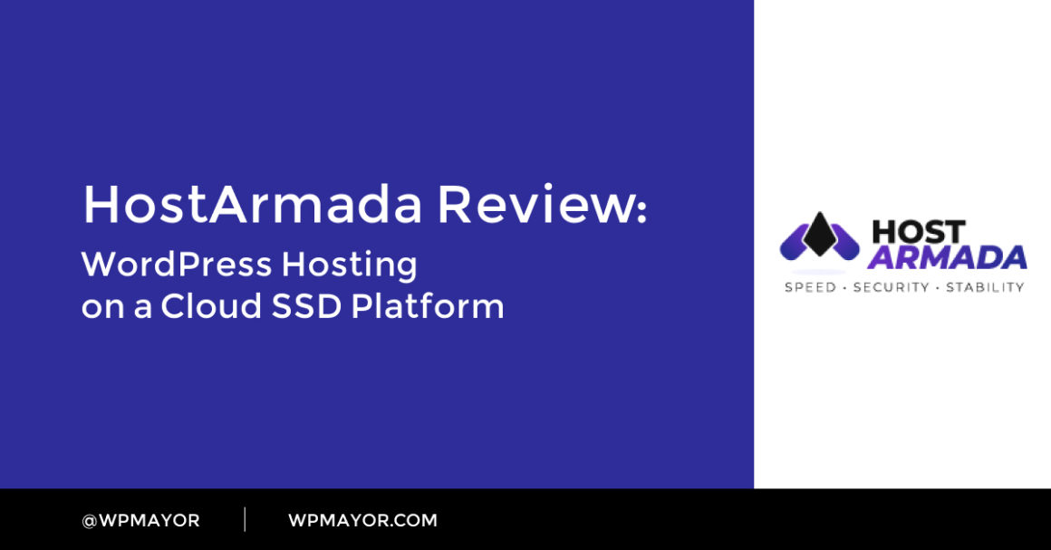 HostArmada Review: WordPress Hosting on a Cloud SSD Platform - WP Mayor