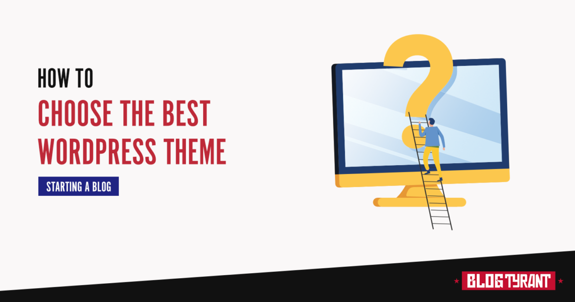 How to Choose a WordPress Theme for Your Blog