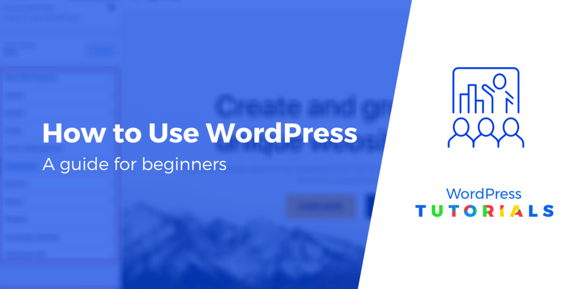 How to Use WordPress (2020): Beginner's Guide for First-Timers