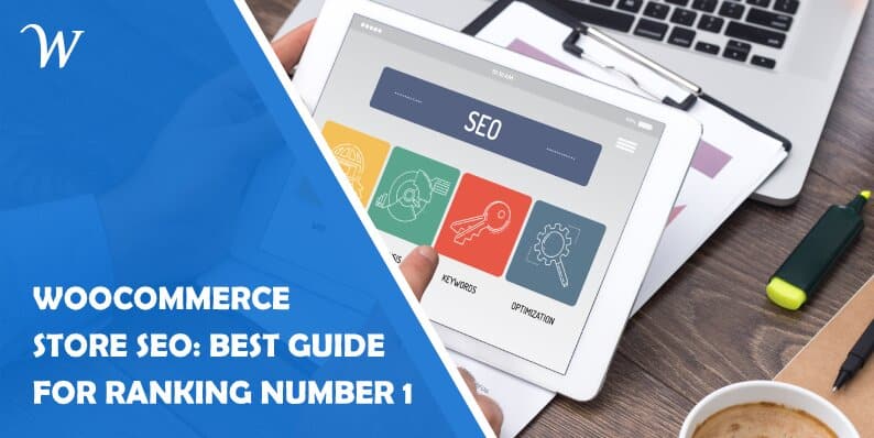 Woocommerce Store Seo: 2020’s Best Guide for Ranking Number 1