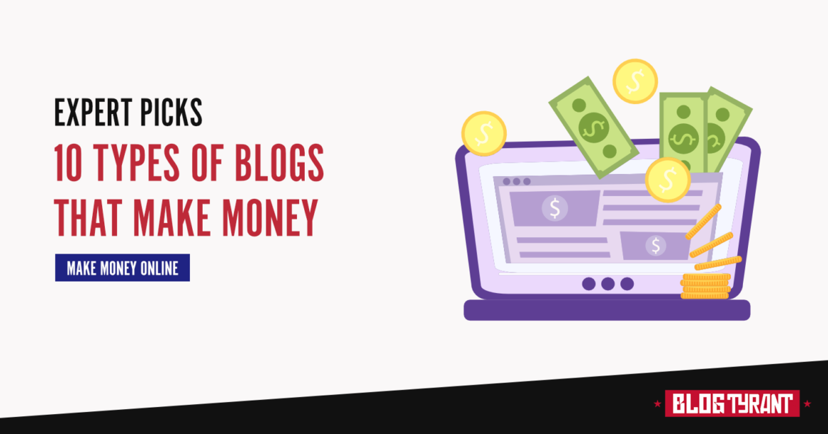 10 Types of Blogs That Make Money (With Examples)