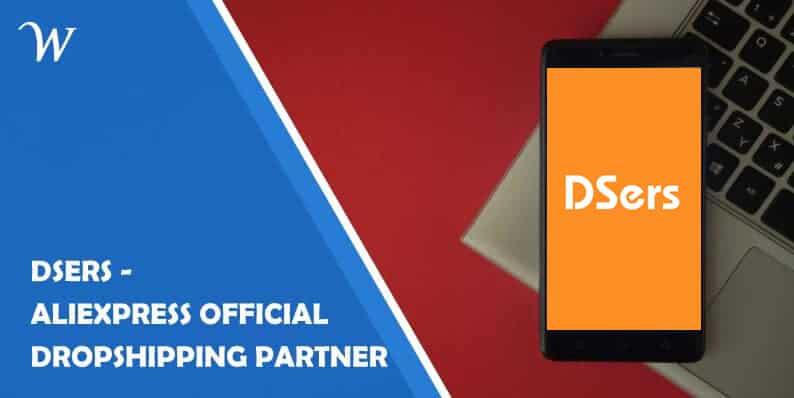 DSers - Aliexpress Official Dropshipping Partner