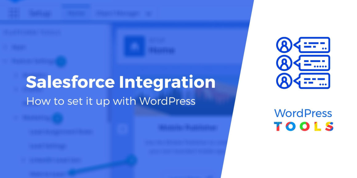 WordPress Salesforce Integration Tutorial: Free and Paid Options for 2021