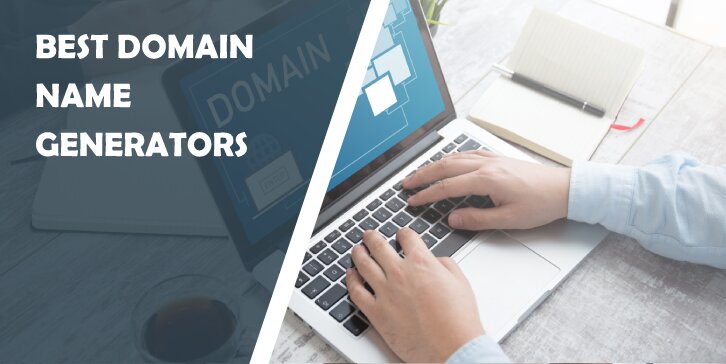 Best Domain Name Generators for Discovering the Domain Name of Your Dreams - WP Pluginsify