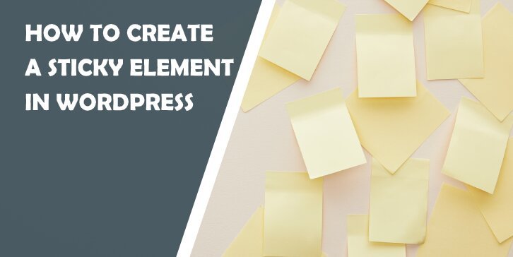 How to Create a Sticky Element in WordPress Without Writing Even One Line of Code - WP Pluginsify