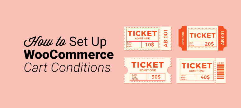 How to Set Up WooCommerce Cart Conditions (Step by Step)