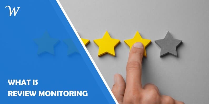 What Is Review Monitoring?
