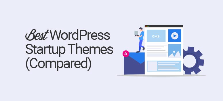 21 Best WordPress Startup Themes for Your Site (Compared)