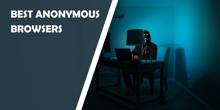 5 Best Anonymous Browsers That Will Keep You Protected While Exploring the Web - WP Pluginsify