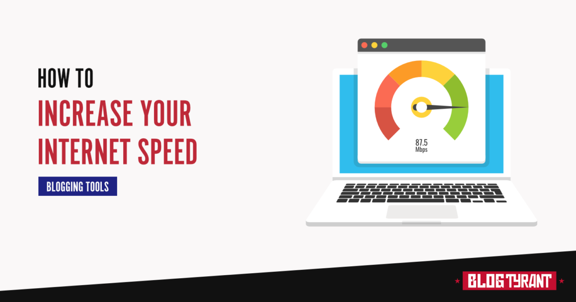 Download Speed: 15 Ways to Increase Your Internet Speed Today