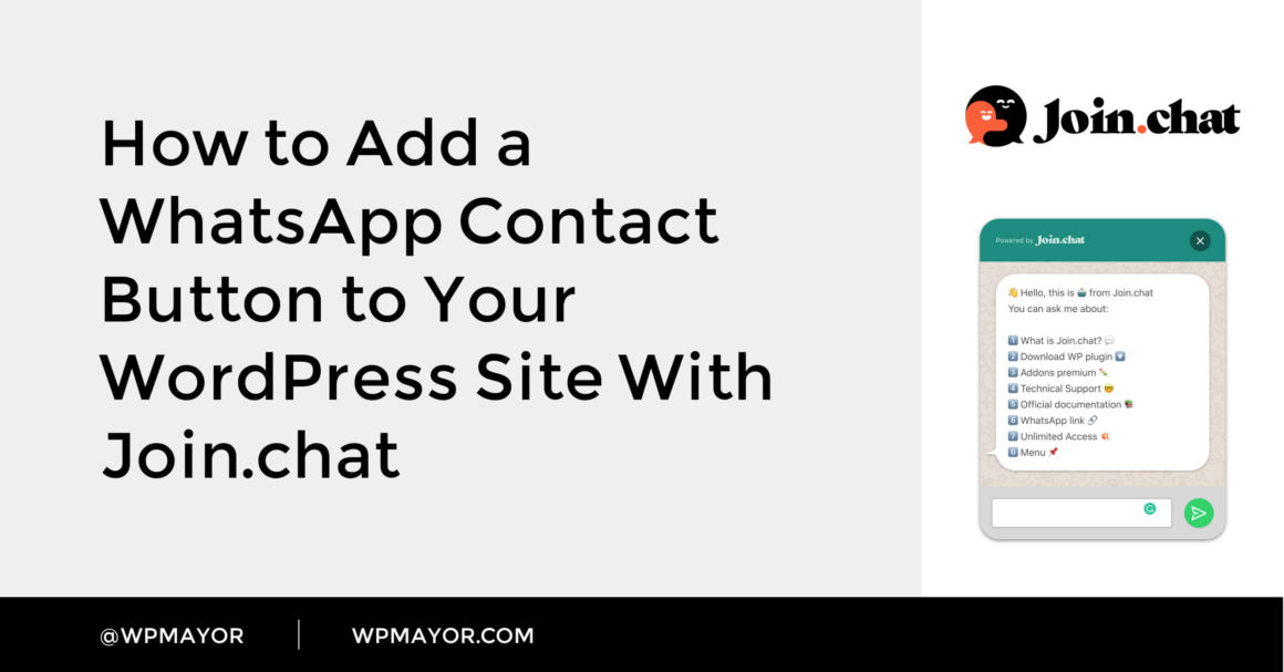 How to Add a WhatsApp Contact Button to Your WordPress Site With Join.chat - WP Mayor