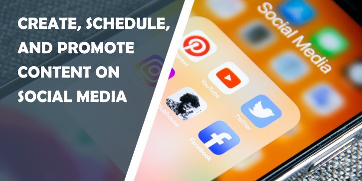 Top 5 Tools to Create, Schedule, and Promote Content on Social Media With Maximum Ease - WP Pluginsify