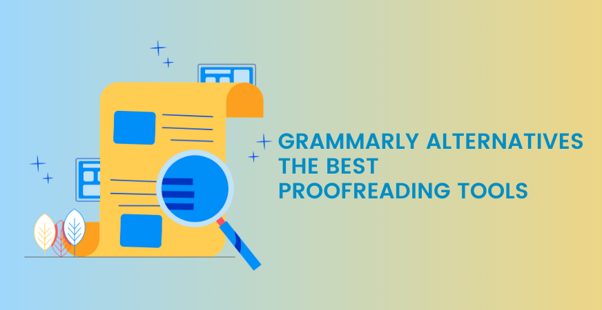 Top 11 Grammarly Alternatives 2021 [Best Apps Like Grammarly To Proofread Your Text]