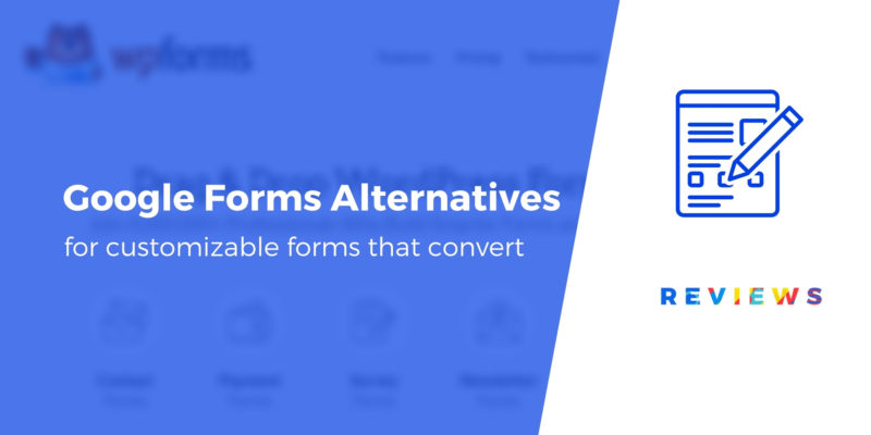 5 Best Google Forms Alternatives: Free Options Included