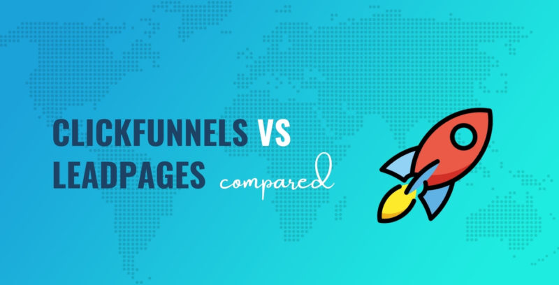 ClickFunnels vs Leadpages Compered - Which Is Better in 2021?