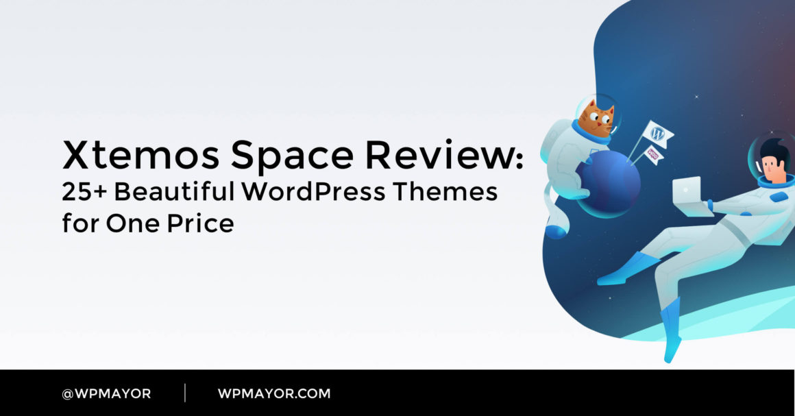 Xtemos Space Review: 25+ Beautiful WordPress Themes for One Price - WP Mayor