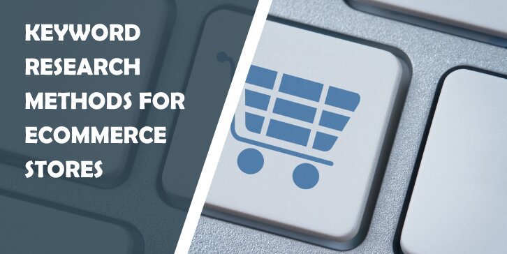 4 Interesting Keyword Research Methods for eCommerce Stores That Will Help Your Business Grow - WP Pluginsify