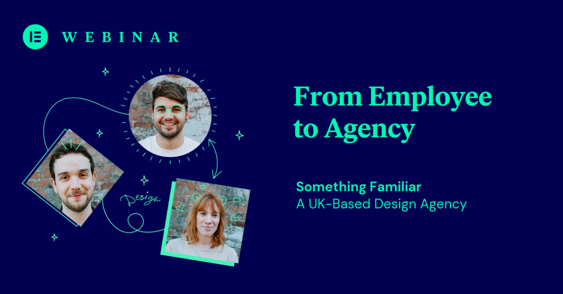 From Employees To Agency — Takeaways From Our Webinar With Something Familiar
