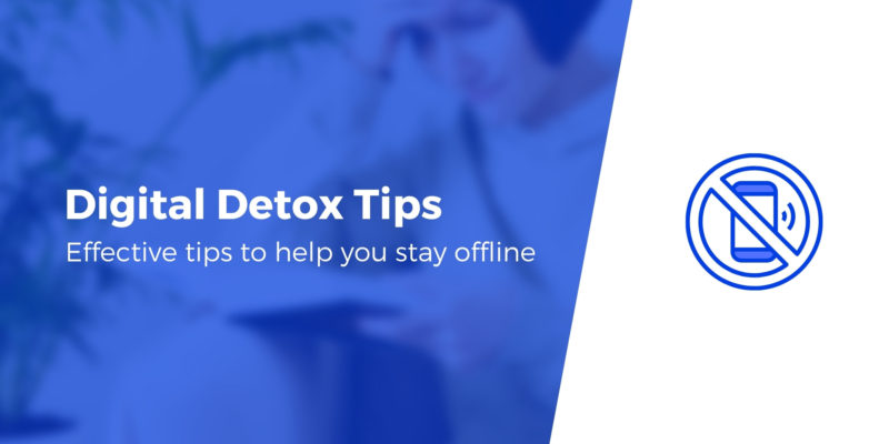 15 Digital Detox Tips That Actually Work in 2021