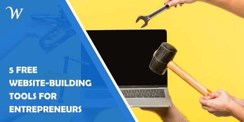Free Website-Building Tools for Entrepreneurs