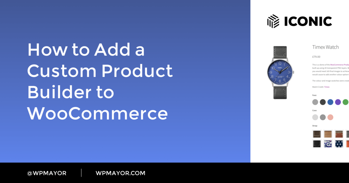 How to Add a Custom Product Builder to WooCommerce - WP Mayor