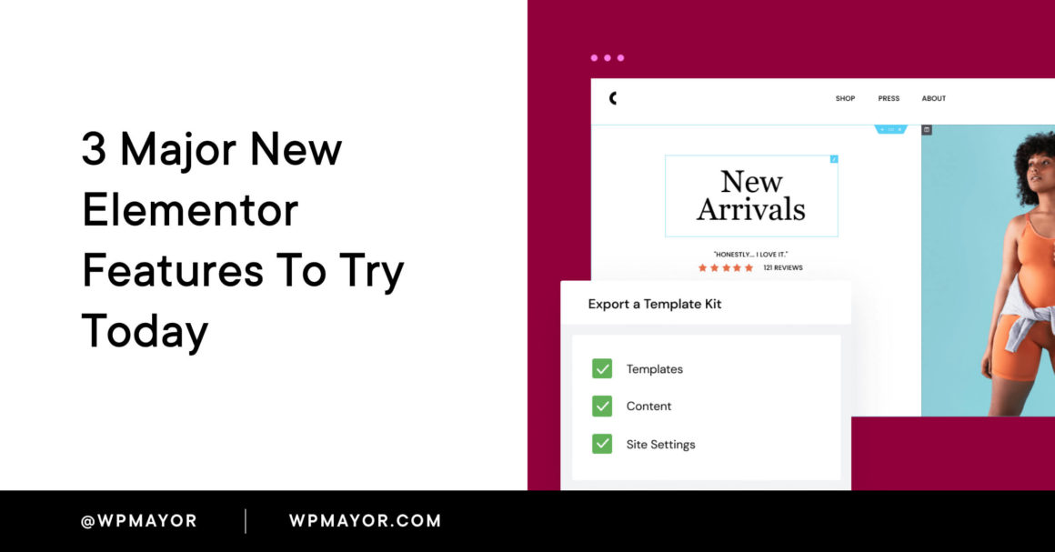 3 Major New Elementor Features to Try Today