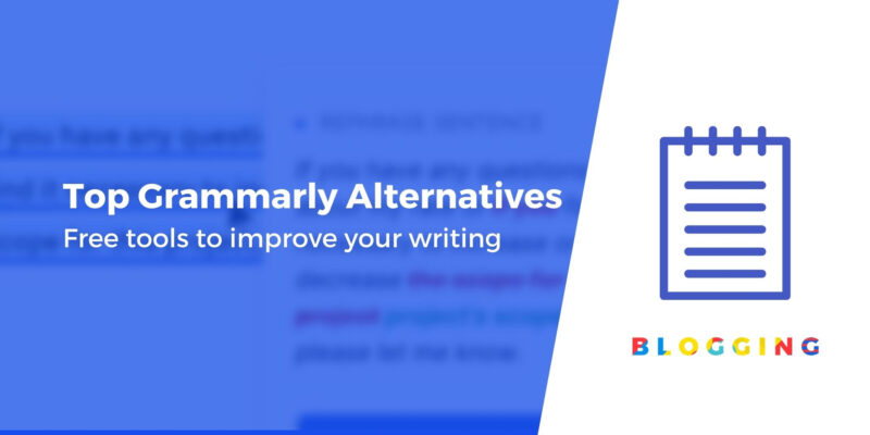 7 Best Grammarly Alternatives for Issue-Free Writing in 2021