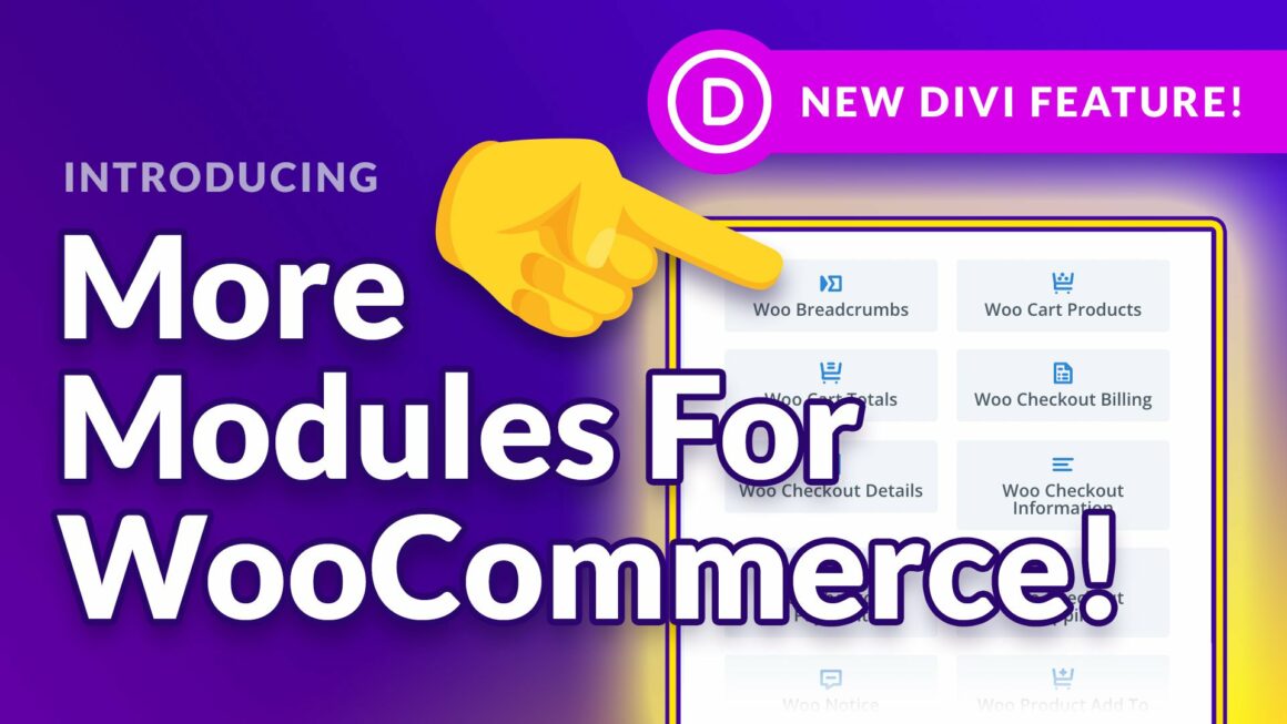 Eight New Divi WooCommerce Modules + Cart & Checkout Customization