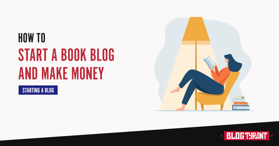 How to Start a Book Blog and Make Money In 2021