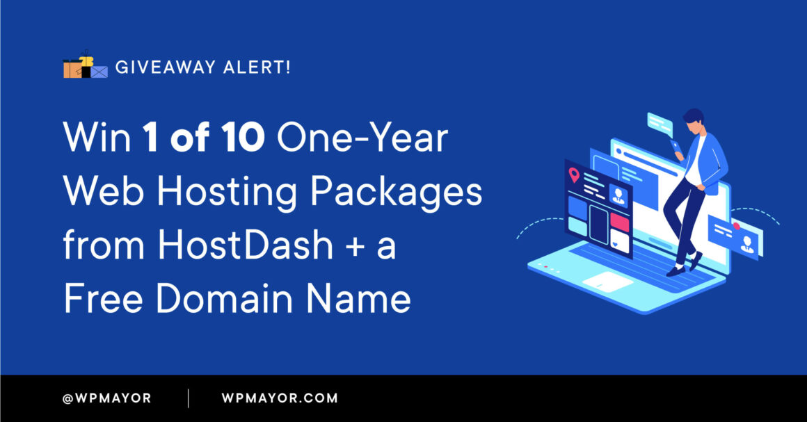 Giveaway – Win 1 of 10 One-Year Web Hosting Packages from HostDash + a Free Domain Name