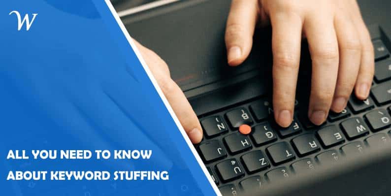 Keyword Stuffing - All You Need to Know