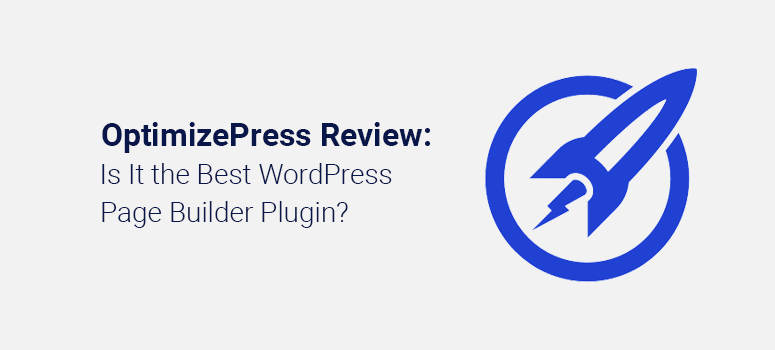 OptimizePress Review 2021: What Is OptimizePress Plugin?
