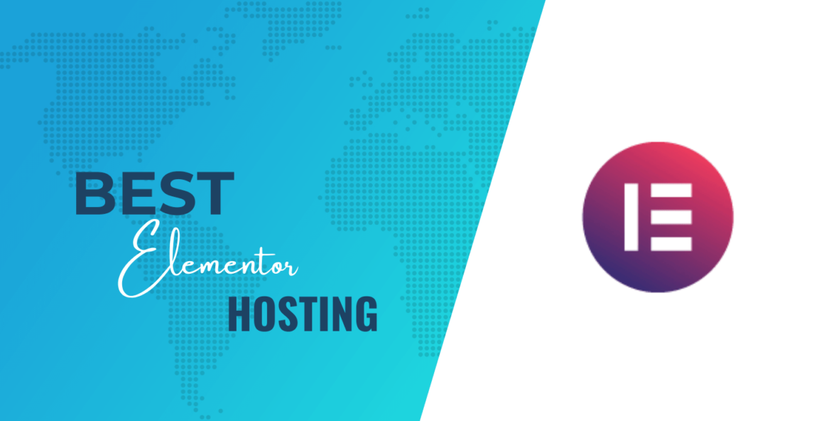 Best Elementor Hosting: 3 Web Hosts With Optimizations for Elementor