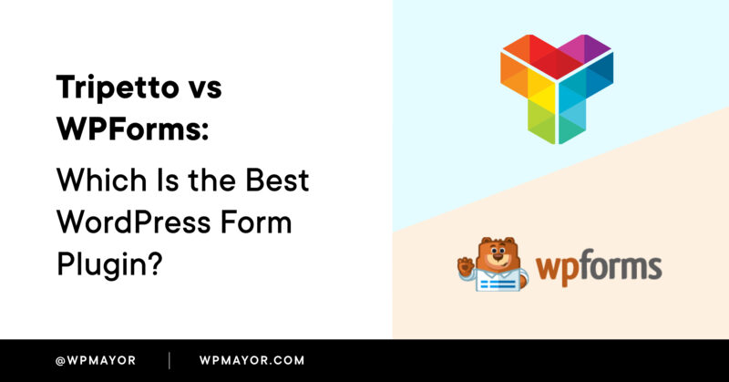 Tripetto vs WPForms: Which Is the Best WordPress Form Plugin?