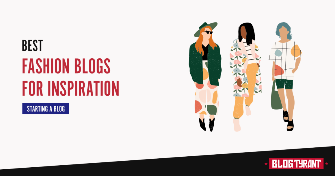 10 Best Fashion Blog Examples for Creative Ideas & Inspiration