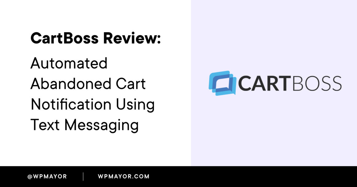 CartBoss Review: Automated Abandoned Cart Notification Using Text Messaging