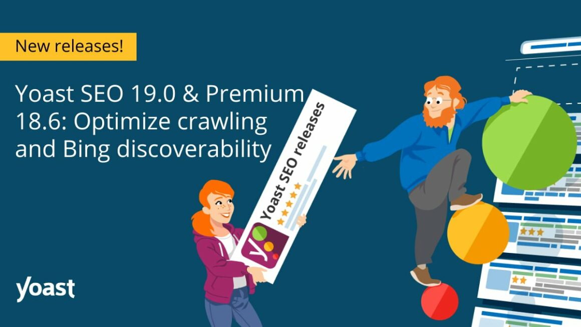 Yoast SEO 19.0: Optimize crawling and Bing discoverability