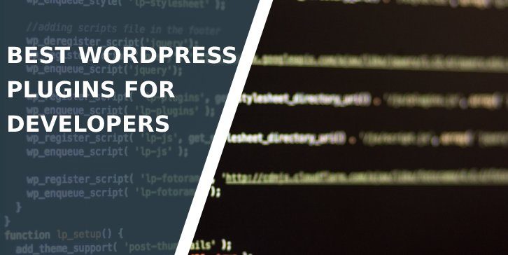 Best WordPress Plugins for Developers