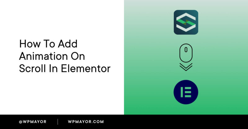 How to Add Animation On Scroll in Elementor (Like Apple AirPods)