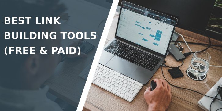 Best Link Building Tools (Free & Paid)