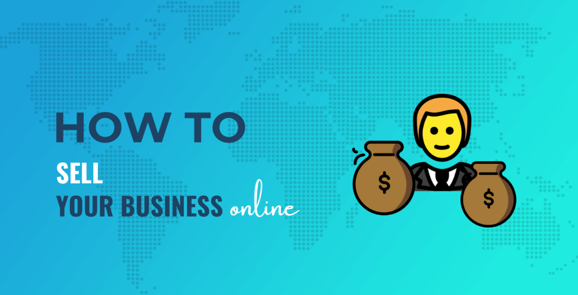 How to Sell Your Business Online: Everything You Need to Know
