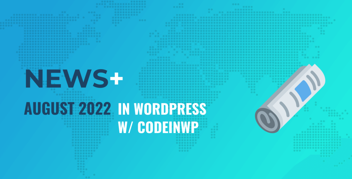 No New Default Theme? More Pricing Changes, Possible "FSE" Name Change 🗞️ August 2022 WordPress News w/ CodeinWP