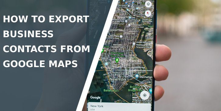 How to Export Business Contacts from Google Maps