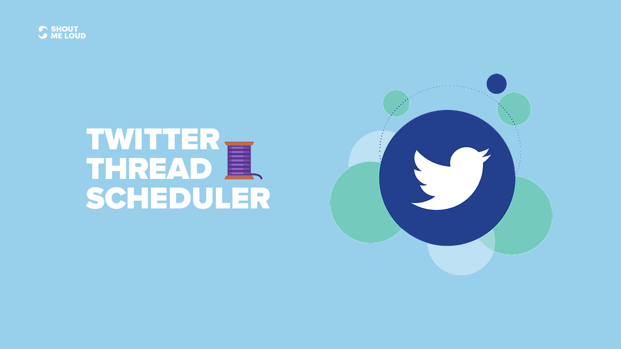 Best Twitter Thread Scheduler Tools