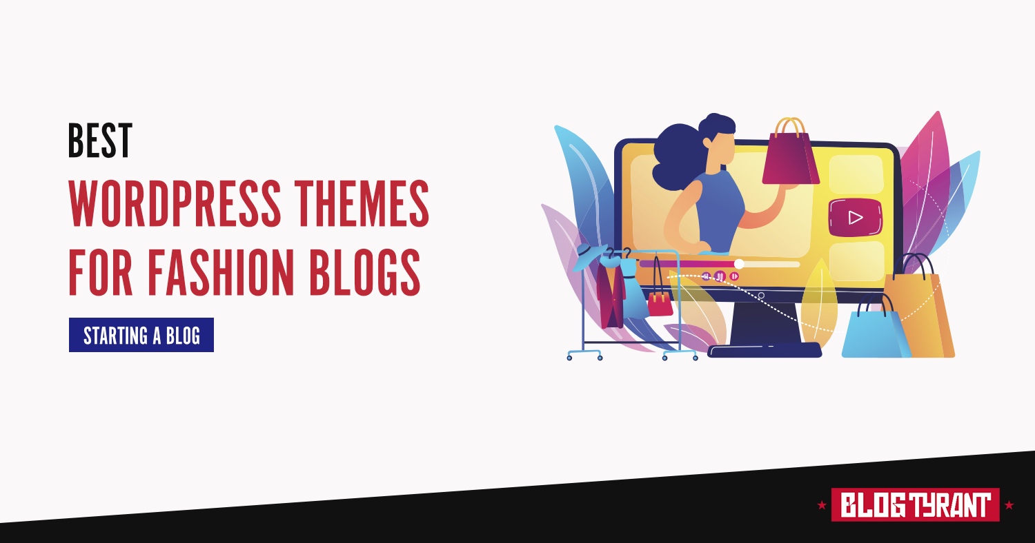 19 Best WordPress Themes for Fashion Blogs (Many Are Free!)