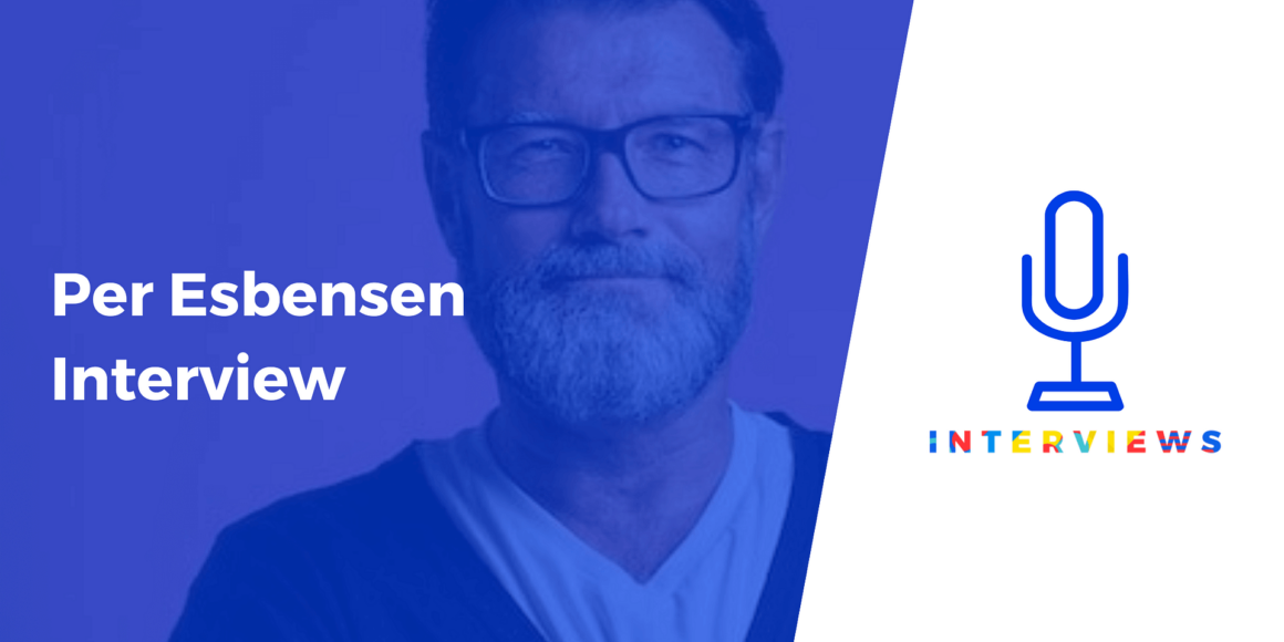 Per Esbensen Interview - "I Want to Build a Human-Centric Company to Help Experts Value Their Work, Enjoy Their Days, and Deliver Better Results by Being Happy"