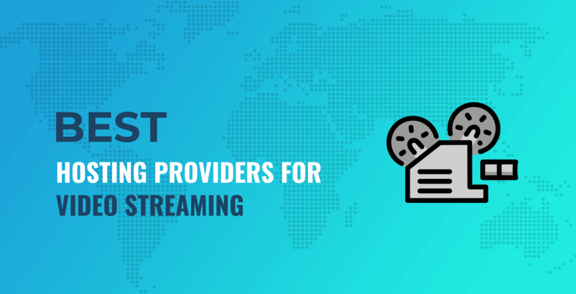10 Best Streaming Video Providers for Hosting Your Videos Online