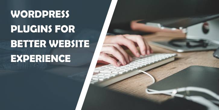 Four Must-Have WordPress Plugins for a Better Website Experience